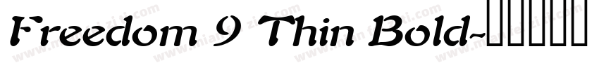 Freedom 9 Thin Bold字体转换